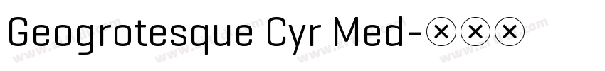 Geogrotesque Cyr Med字体转换